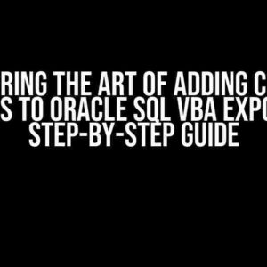 Mastering the Art of Adding Column Names to Oracle SQL VBA Export: A Step-by-Step Guide